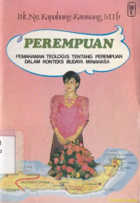 Image of Perempuan: pemahaman teologi tentang perempuan dalam konteks budaya Minahasa