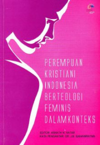 Image of Perempuan Kristiani Indonesia Berteologi Feminis Dalam Konteks