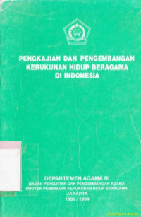 Image of Pengkajian dan pengembangan kerukunan hidup beragama di Indonesia