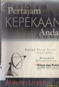 Image of Pertajam kepekaan anda :ketika hidup seolah abu-abu waspadalah kebenaran tetap hitam dan putih