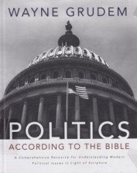 Image of Politic according to the Bible :A Comprehensive Resource for Understanding Modern politice Issues in light of scriptura