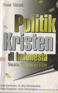 Image of Politik kristen di Indonesia : suatu tinjauan etis