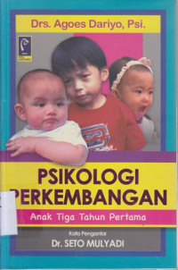 Image of Psikologi perkembangan anak usia tiga tahun pertama