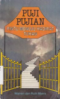 Image of Puji-pujian pintu menuju hadirat Tuhan (Original title : A door to god's presence)
