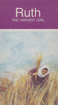 Image of Ruth : The harvest girl