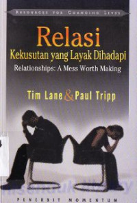 Image of Relasi : Kekusutan yang layak dihadapi
