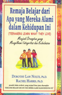 Image of Remaja belajar dari apa yang mereka alami dalam kehidupan ini : Menjadi orang tua yang mengilhami integritas dan kebebasan