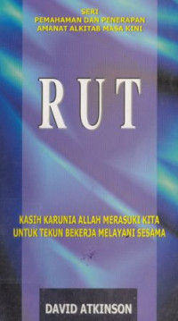 Image of RUT : kasih karunia Allah merasuki kita untuk tekun bekerja melayani sesama