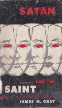 Image of Satan and the saint : the present darkness and the coming light