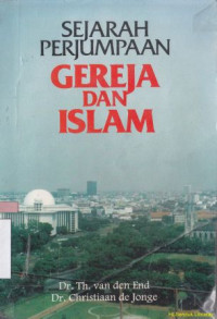 Image of Sejarah perjumpaan gereja dan islam
