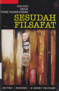 Image of Sesudah filsafat : Esai-esai untuk Franz Maginis-Suseno