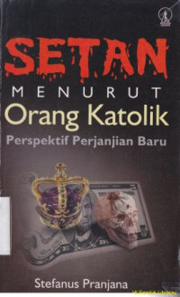 Image of Setan menurut orang katolik :Perspektif perjanjian baru.
