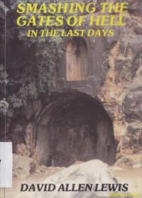 Image of Smashing the Gates of hell :In the last days
