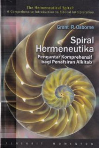 Image of Spiral Hermeneutika : pengantar komprehensif bagi penafsiran alkitab