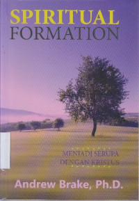 Image of Spiritual formation : menjadi serupa dengan kristus