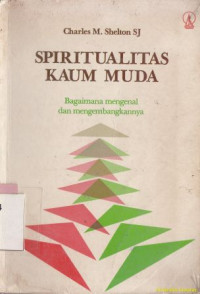 Image of Spiritualitas kaum muda : Bagaimana mengenal dan mengembangkannya