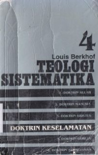 Image of Teologi sistematika 4 : doktrin keselamatan,jilid 4