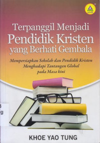 Image of Terpanggil menjadi pendidik kristen yang berhati gembala
