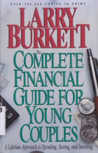 Image of The Complete Financial Guide For Young Couples : A Lifetime Approach To Spending, Saving, and Investing