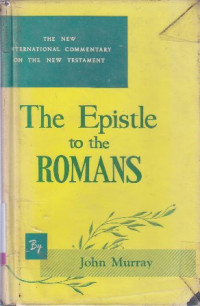 Image of The Epistle to the Romans : The new international commentary on the new testament
