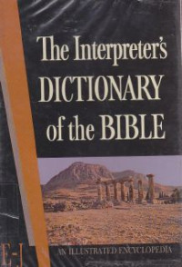 Image of The Interpreter's Dictionary Of The Bible : An Illustrated Encyclopedia