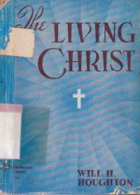 Image of The living christ and other gospel messages