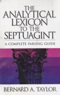Image of The analytical lexicon to the septuagint :a complete parsing guide