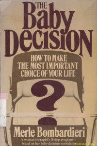 Image of The baby decision : how to make the most important choice of your life