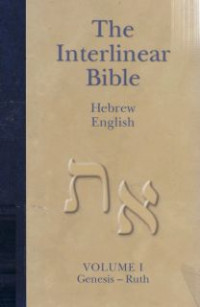 Image of The interlinear hebrew greek/english bible Genesis-Ruth [v. 1]