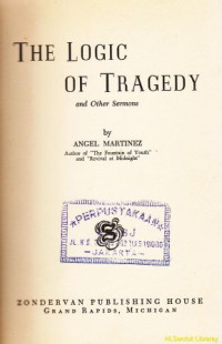 Image of The logic of tragedy and other sermons
