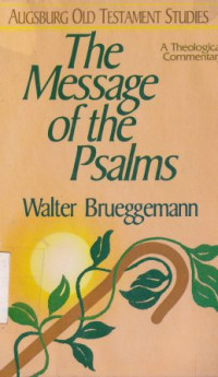 Image of The message of the psalms : a theological commentary