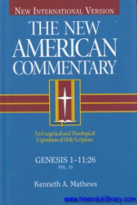 Image of The New American Commentary-vol.1a :Genesis 1-11:26  (an exegetical and theological exposition of holy scripture)