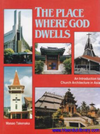 Image of The Place Where God Dwells : an introduction to church architecture in Asia