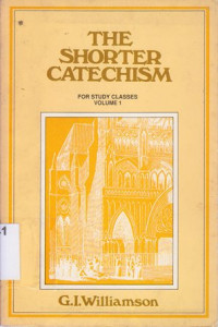 Image of The shorten catechism : vol 1 question 1-38