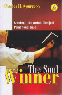 Image of The soul winner : strategi jitu untuk menjadi pemenang jiwa