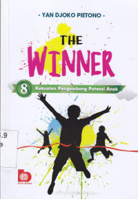 Image of The Winner : kekuatan pengembang potensi anak