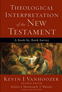 Image of Theological interpretation of the new testament : a book by book survey