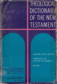 Image of Theologia dictionary of the new testament [v. 1]