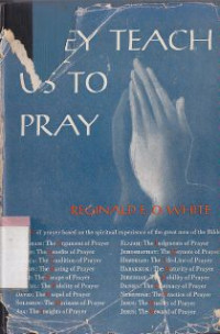 Image of They teach us to pray : A biographical ABC if the prayer life