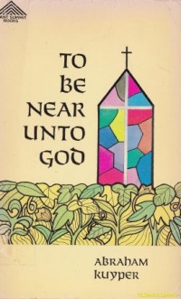 Image of To be near unto God