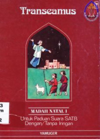 Image of Transeamus : madah natal untuk paduan suara SATB dengan/tanpa iringan