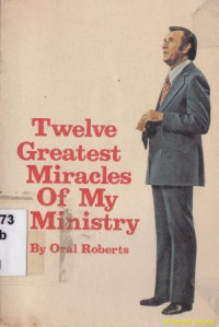 Image of Twelve greatest miracles of my ministry
