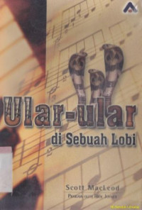 Image of Ular-ular di sebuah lobi : Snakes in the lobby