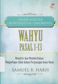 Image of Wahyu pasal 1-13 : tafsiran Alkitab kontekstual oikumene