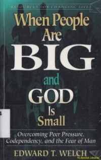 Image of When people are big and God is small
