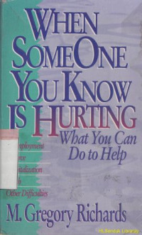 Image of When someone you know is hurting : whay you can do to help