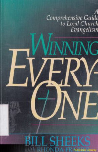 Image of Winning every one :A comprehensive guide to local church evangelism