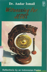 Image of Witnessing for Jesus : reflections by an Indonesian pastor