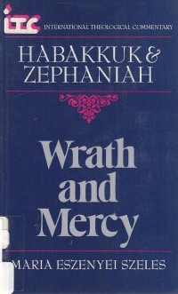 Image of Wrath and mecy : a commentary on the books habakuk & zephatinah
