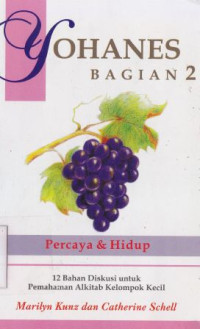 Image of Yohanes 2 : percaya dan hidup